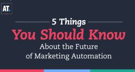 5 Things You Should Know About the Future of Marketing Automation