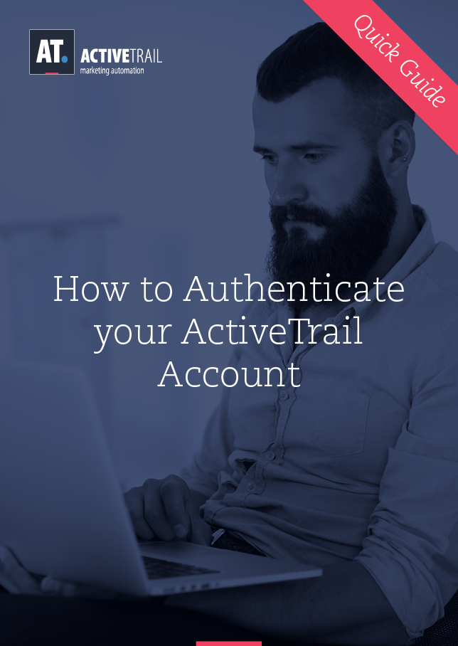 Quick Guide – Authenticate Your ActiveTrail Account